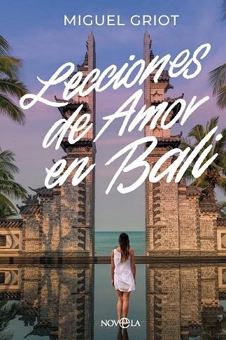 LECCIONES DE AMOR EN BALI | 9788410940932 | GRIOT, MIGUEL | Llibreria La Gralla | Librería online de Granollers