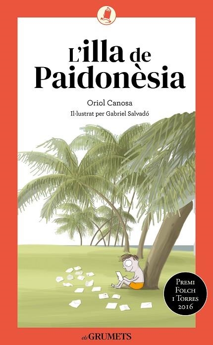 L'ILLA DE PAIDONÈSIA | 9788424675738 | CANOSA, ORIOL | Llibreria La Gralla | Llibreria online de Granollers
