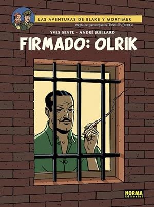 BLAKE&MORTIMER 30: FIRMADO OLRIK | 9788467976304 | Y.SENTE,T.BERSERIK,P.VANDONGEN | Llibreria La Gralla | Llibreria online de Granollers