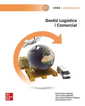 GESTIÓ LOGÍSTICA I COMERCIAL | 9788448646004 | GARCIA, E./ AYMERICH, D./ SISTERÓ, J./ | Llibreria La Gralla | Librería online de Granollers