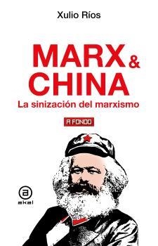 MARX & CHINA | 9788446057017 | RIOS, XULIO | Llibreria La Gralla | Librería online de Granollers