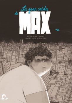 GRAN CAÍDA DE MAX, LA | 9788412883527 | MARTÍNEZ RUANO,ÁLEX/TOLSÀ MONTEDORO,MATÍAS | Llibreria La Gralla | Librería online de Granollers