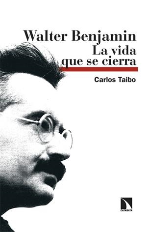 WALTER BENJAMIN | 9788410673694 | TAIBO, CARLOS | Llibreria La Gralla | Librería online de Granollers