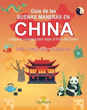 GUIA DE LAS BUENAS MANERAS EN CHINA | 9788412972221 | MARIN DE ESPINOSA,BELEN DORADO | Llibreria La Gralla | Librería online de Granollers