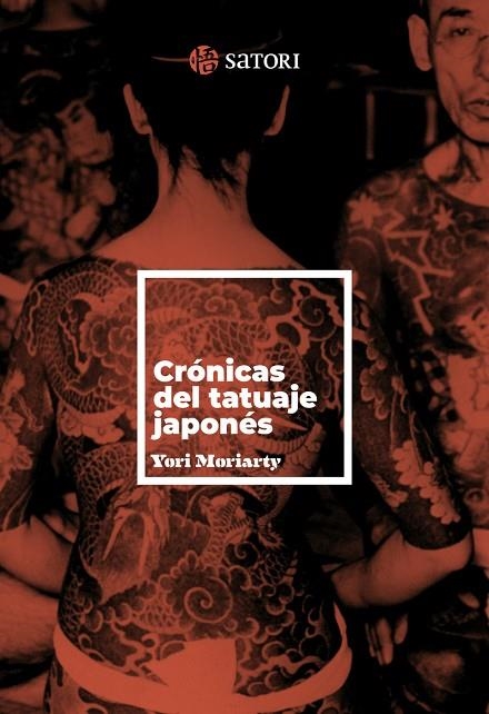 CRONICAS DEL TATUAJE JAPONES | 9788410404151 | MORIARTY, YORI | Llibreria La Gralla | Llibreria online de Granollers