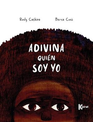 ADIVINA QUIÉN SOY YO | 9788412973822 | CACHINA ESTAPA, RUSLY | Llibreria La Gralla | Librería online de Granollers
