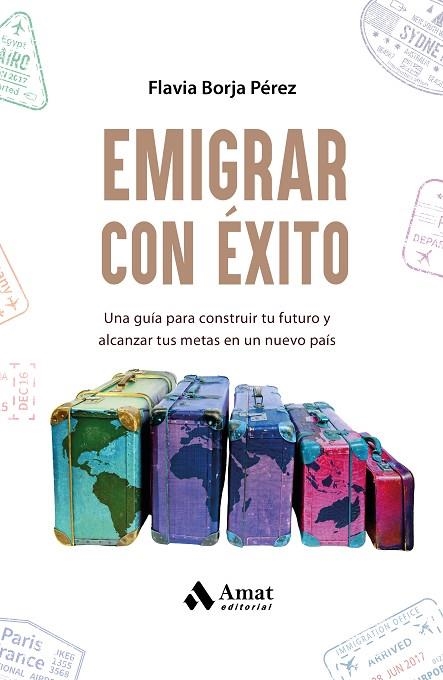 EMIGRAR CON ÉXITO | 9788410451292 | BORJA PÉREZ, FLAVIA | Llibreria La Gralla | Llibreria online de Granollers