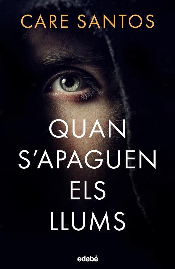 QUAN S'APAGUEN ELS LLUMS | 9788468372563 | SANTOS, CARE | Llibreria La Gralla | Llibreria online de Granollers