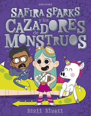SAFIRA SPARKS Y LOS CAZADORES DE MONSTRUOS | 9788414061794 | STUART, SCOTT | Llibreria La Gralla | Librería online de Granollers
