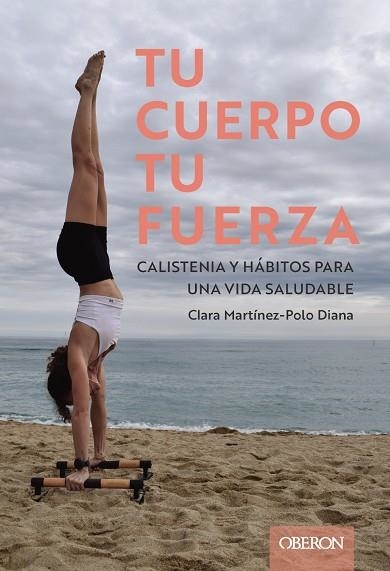 TU CUERPO, TU FUERZA. CALISTENIA Y HÁBITOS PARA UNA VIDA SALUDABLE | 9788441551992 | MAXOU, CLARA | Llibreria La Gralla | Llibreria online de Granollers