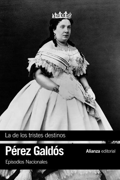 LA DE LOS TRISTES DESTINOS | 9788491815655 | PÉREZ GALDÓS, BENITO | Llibreria La Gralla | Llibreria online de Granollers