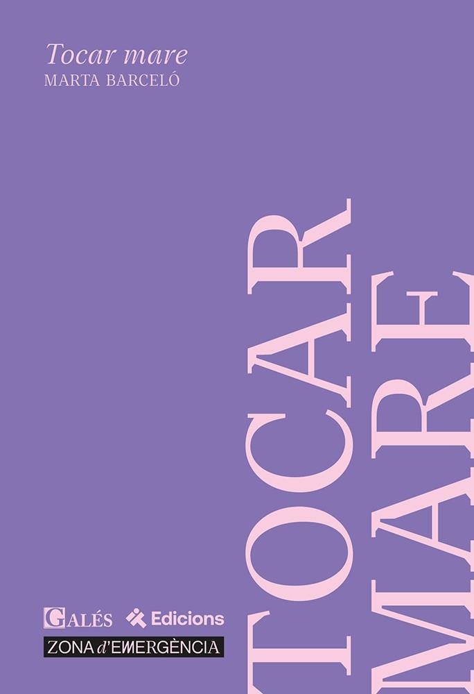 TOCAR MARE | 9788412875188 | BARCELÓ, MARTA | Llibreria La Gralla | Librería online de Granollers