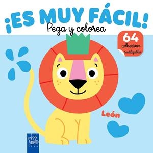 ¡ES MUY FÁCIL! PEGA Y COLOREA. LEÓN | 9788408295655 | YOYO | Llibreria La Gralla | Llibreria online de Granollers