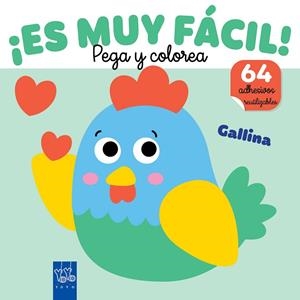 ¡ES MUY FÁCIL! PEGA Y COLOREA. GALLINA | 9788408295662 | VVAA | Llibreria La Gralla | Llibreria online de Granollers