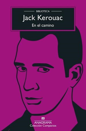 EN EL CAMINO | 9788433961839 | KEROUAC, JACK | Llibreria La Gralla | Llibreria online de Granollers