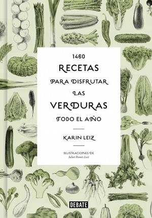 1460 RECETAS PARA DISFRUTAR LAS VERDURAS TODO EL AÑO | 9788410433014 | LEIZ, KARIN | Llibreria La Gralla | Llibreria online de Granollers