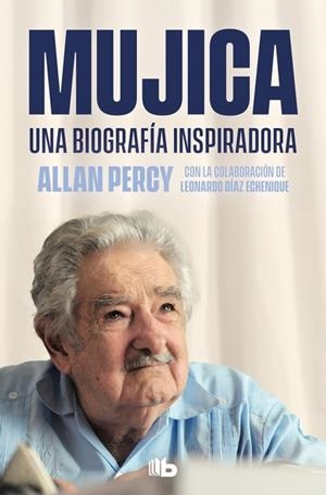 MUJICA. UNA BIOGRAFÍA INSPIRADORA | 9788490709962 | PERCY, ALLAN | Llibreria La Gralla | Llibreria online de Granollers