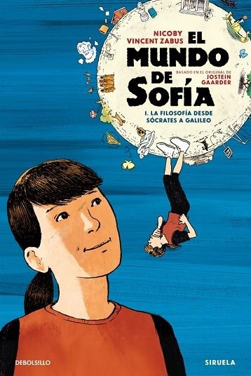 FILOSOFÍA DESDE SÓCRATES A GALILEO, LA  EL MUNDO DE SOFÍA (LA NOVELA GRÁFICA) 1 - LA | 9788466380522 | ZABUS, VINCENT | Llibreria La Gralla | Librería online de Granollers