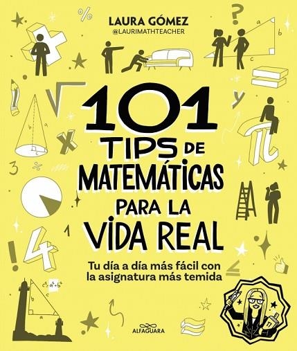 101 TIPS DE MATEMÁTICAS PARA LA VIDA REAL | 9788410190269 | GÓMEZ POZO (@LAURIMATHTEACHER), LAURA | Llibreria La Gralla | Llibreria online de Granollers
