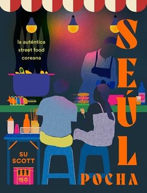 SEÚL. POCHA | 9788410340800 | SCOTT, SU | Llibreria La Gralla | Librería online de Granollers