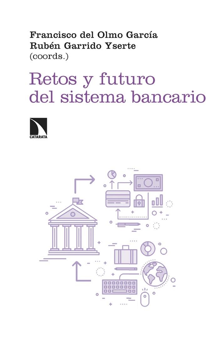 RETOS Y FUTURO DEL SISTEMA BANCARIO | 9788410673786 | DEL OLMO GARCÍA, FRANCISCO; GARRIDO YSERTE, RUBÉN | Llibreria La Gralla | Librería online de Granollers