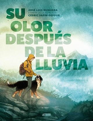 SU OLOR DESPUÉS DE LA LLUVIA | 9788410332515 | MUNUERA, JOSÉ LUIS ;  SAPIN-DEFOUR, CÉDRIC | Llibreria La Gralla | Llibreria online de Granollers