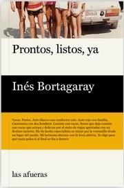 PRONTOS, LISTOS, YA | 9791399014761 | BORTAGARAY,INES | Llibreria La Gralla | Llibreria online de Granollers