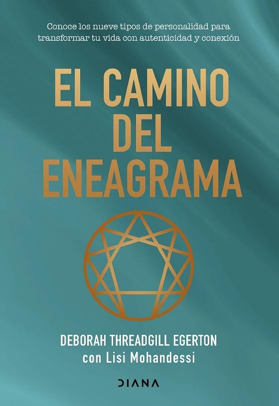 CAMINO DEL ENEAGRAMA, EL | 9788411192620 | THREADGILL EGERTON, DEBORAH ;  MOHANDESSI, LISI | Llibreria La Gralla | Llibreria online de Granollers