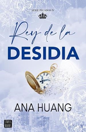 REY DE LA DESIDIA PECADOS 4. | 9788408303992 | HUANG, ANA | Llibreria La Gralla | Llibreria online de Granollers