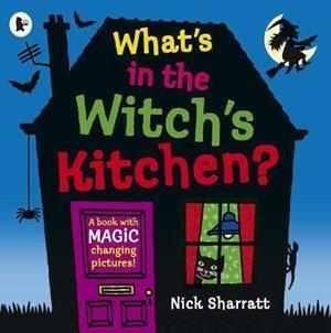 WHAT'S IN THE WITCH'S KITCHEN ? | 9781406384079 | SHARRATT, NICK | Llibreria La Gralla | Librería online de Granollers
