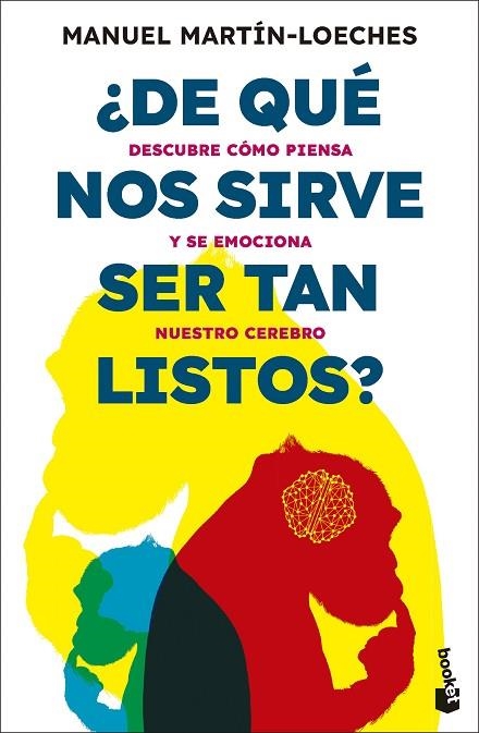 ¿DE QUÉ NOS SIRVE SER TAN LISTOS? | 9788423367979 | MARTÍN-LOECHES, MANUEL | Llibreria La Gralla | Librería online de Granollers