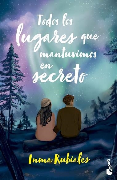 TODOS LOS LUGARES QUE MANTUVIMOS EN SECRETO | 9788408304944 | RUBIALES, INMA | Llibreria La Gralla | Librería online de Granollers