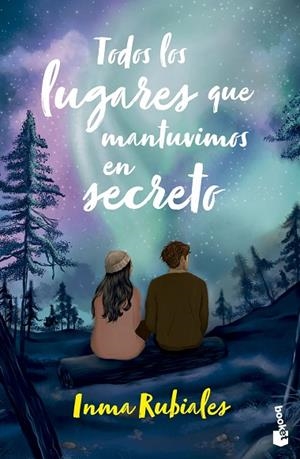 TODOS LOS LUGARES QUE MANTUVIMOS EN SECRETO | 9788408304944 | RUBIALES, INMA | Llibreria La Gralla | Llibreria online de Granollers