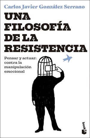 UNA FILOSOFÍA DE LA RESISTENCIA | 9788423368013 | GONZÁLEZ SERRANO, CARLOS JAVIER | Llibreria La Gralla | Llibreria online de Granollers