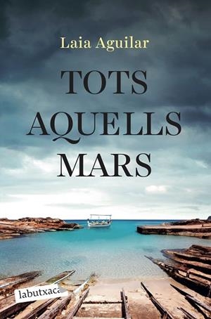 TOTS AQUELLS MARS | 9788419971944 | AGUILAR, LAIA | Llibreria La Gralla | Librería online de Granollers
