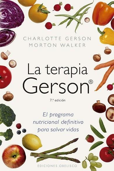 TERAPIA GERSON, LA  (N.E.) | 9788411722810 | GERSON, CHARLOTTE ;  WALKER, MORTON | Llibreria La Gralla | Llibreria online de Granollers