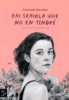 EM SEMBLA QUE NO EN TINDRÉ | 9788412991550 | GAUTHIER, CATHERINE | Llibreria La Gralla | Llibreria online de Granollers