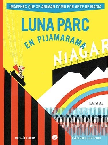 LUNA PARC EN PIJAMARAMA | 9788413433882 | LEBLOND, MICHAEL | Llibreria La Gralla | Librería online de Granollers