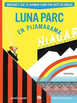 LUNA PARC EN PIJAMARAMA | 9788413433882 | LEBLOND, MICHAEL | Llibreria La Gralla | Llibreria online de Granollers