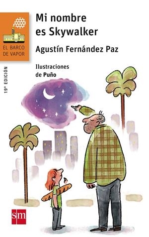 MI NOMBRE ES SKYWALKER | 9788467577075 | FERNÁNDEZ PAZ, AGUSTÍN | Llibreria La Gralla | Librería online de Granollers