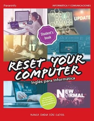 RESET YOUR COMPUTER. INGLÉS PARA INFORMÁTICA | 9788428359559 | DÍAZ CUETOS, BLANCA JIMENA | Llibreria La Gralla | Llibreria online de Granollers