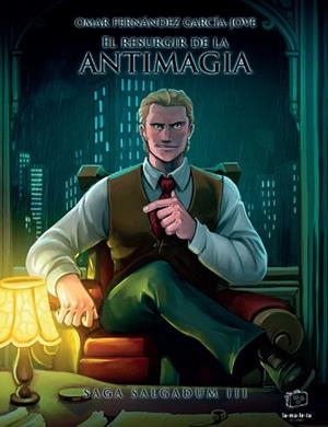 RESURGIR DE LA ANTIMAGIA, EL | 9788418232411 | FERNÁNDEZ GARCÍA-JOVE, OMAR | Llibreria La Gralla | Llibreria online de Granollers