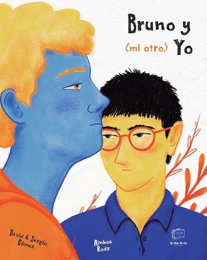 BRUNO Y (MI OTRO) YO | 9788418232787 | GÓMEZ DOMÍNGUEZ, DAVID / GÓMEZ QUINTERO, SERGIO | Llibreria La Gralla | Llibreria online de Granollers