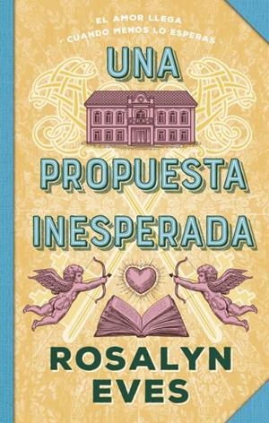 PROPUESTA INESPERADA, UNA | 9788410239432 | EVES, ROSALYN | Llibreria La Gralla | Llibreria online de Granollers