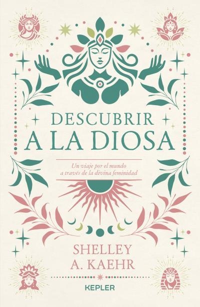 DESCUBRIR A LA DIOSA | 9788419656087 | KAEHR, SHELLEY A. | Llibreria La Gralla | Librería online de Granollers