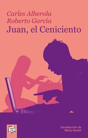 JUAN, EL CENICIENTO | 9788498453850 | ALBEROLA, CARLES | Llibreria La Gralla | Librería online de Granollers