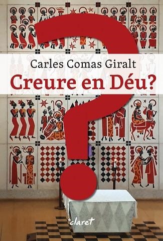 CREURE EN DÉU? | 9788491365907 | COMAS, CARLES | Llibreria La Gralla | Llibreria online de Granollers