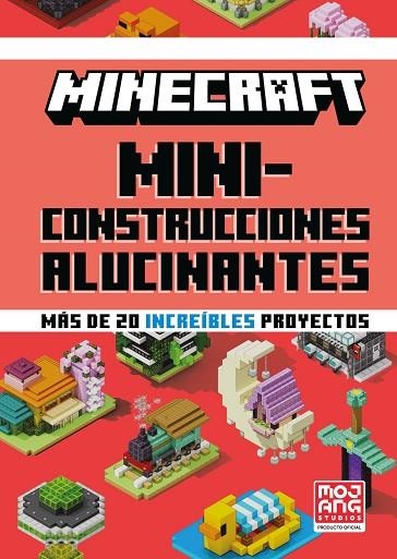 MINICONSTRUCCIONES ALUCINANTES MINECRAFT OFICIAL: | 9788410643673 | MOJANG AB | Llibreria La Gralla | Llibreria online de Granollers