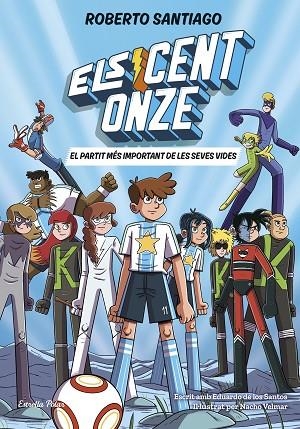 PARTIT MÉS IMPORTANT DE LES SEVES VIDES, EL ELS CENT ONZE 1. EL | 9791387782023 | SANTIAGO, ROBERTO | Llibreria La Gralla | Librería online de Granollers