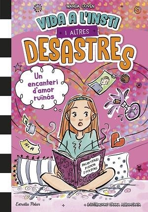 ENCANTERI D'AMOR RUÏNÓS, UN  VIDA A L'INSTI I ALTRES DESASTRES 2. UN | 9791387782122 | COVEN, WANDA | Llibreria La Gralla | Llibreria online de Granollers